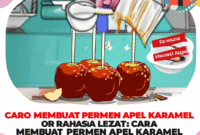 Rahasia Lezat: Cara Membuat Permen Apel Karamel Crunchy yang Bikin Nagih di Rumah!