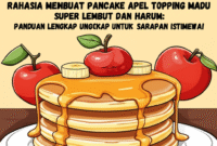 Rahasia Membuat Pancake Apel Topping Madu Super Lembut dan Harum: Panduan Lengkap untuk Sarapan Istimewa!